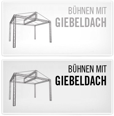 Giebeldach Bühnen